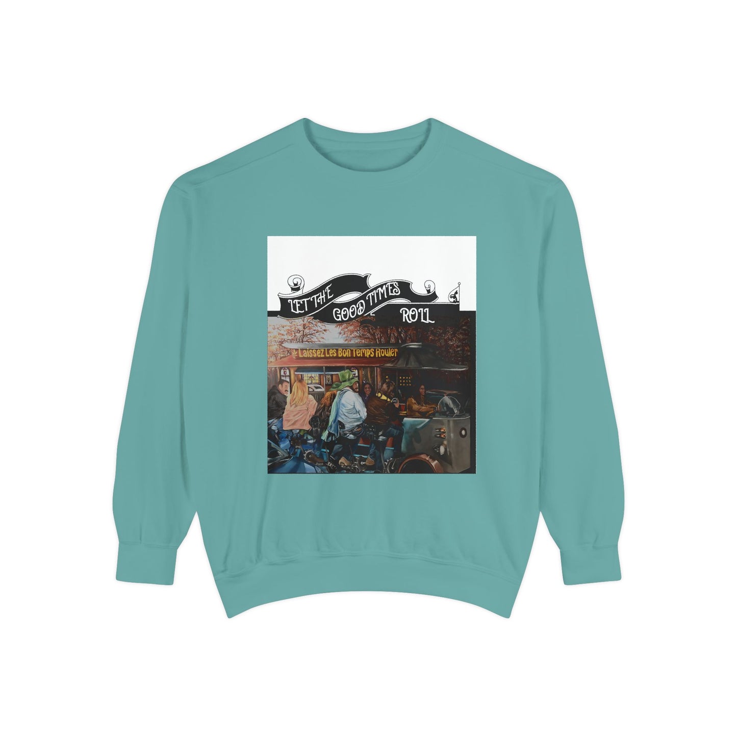 Dyed Sweatshirt for Effortless Style and Comfort, Let the Good Times Roll
