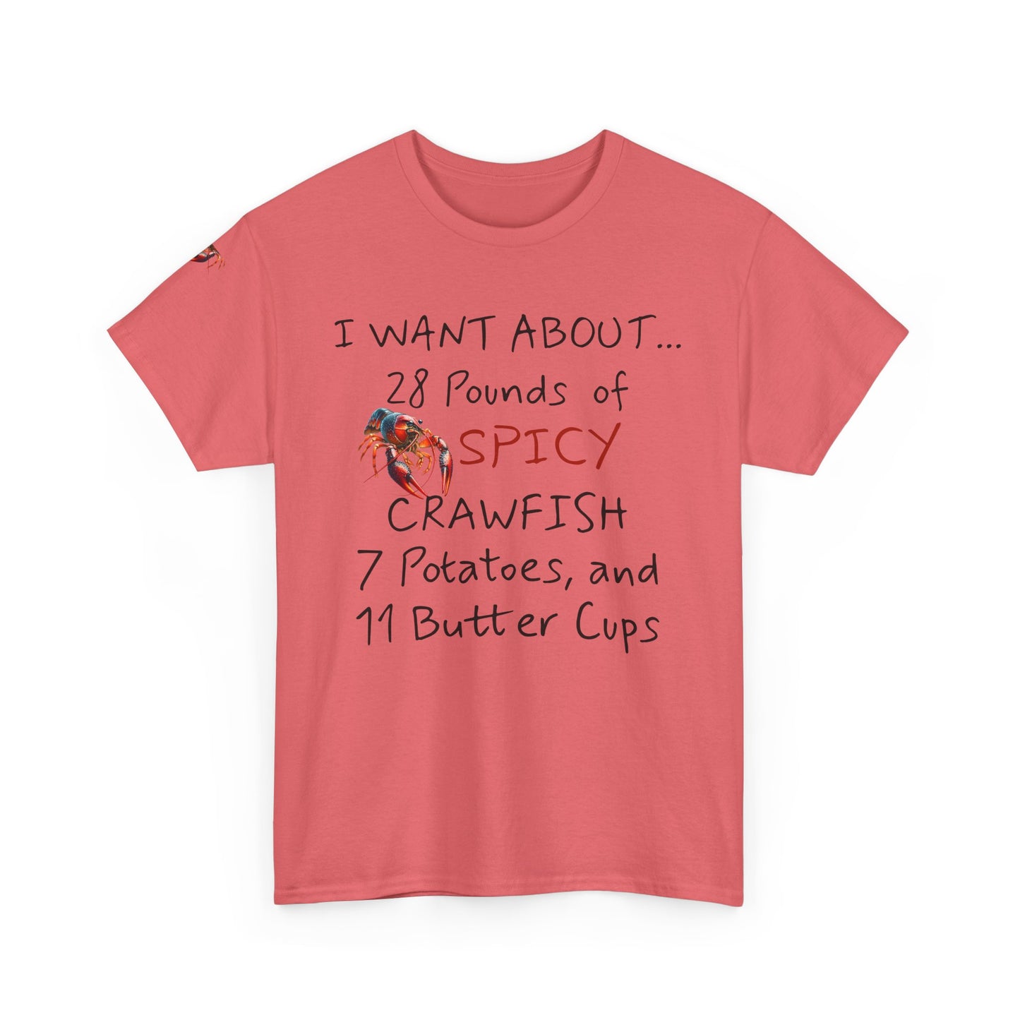Unisex Heavy Cotton Tee, I Want About 28 Pounds of Crawfish, Humorous, Life on the Bayou Collection