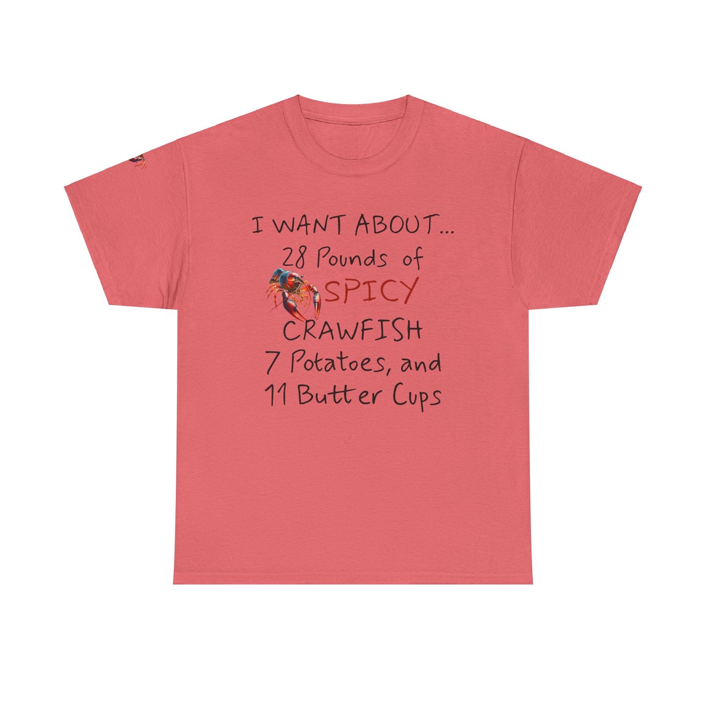 Unisex Heavy Cotton Tee, I Want About 28 Pounds of Crawfish, Humorous, Life on the Bayou Collection