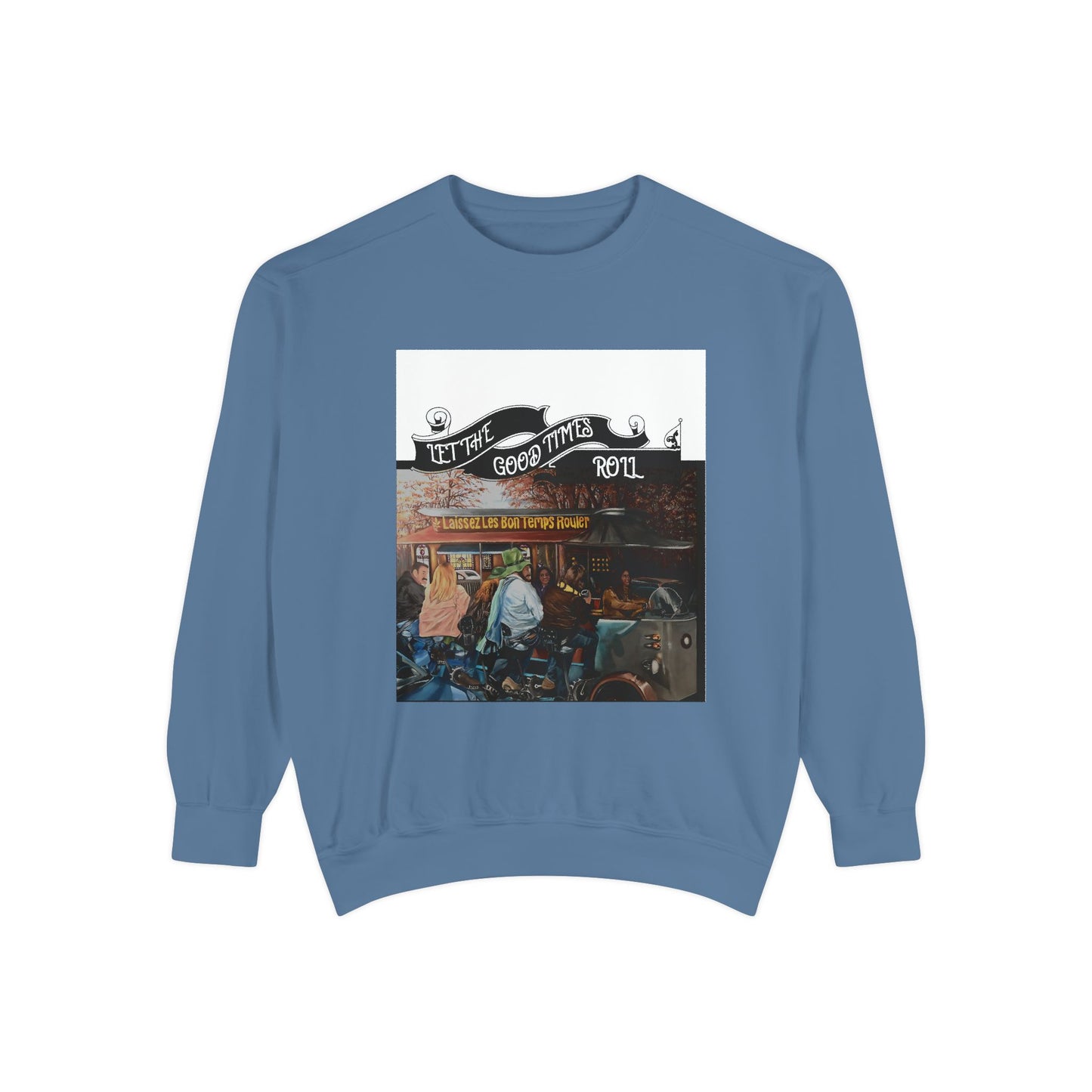 Dyed Sweatshirt for Effortless Style and Comfort, Let the Good Times Roll