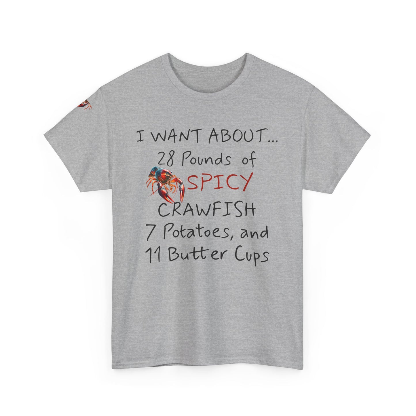 Unisex Heavy Cotton Tee, I Want About 28 Pounds of Crawfish, Humorous, Life on the Bayou Collection