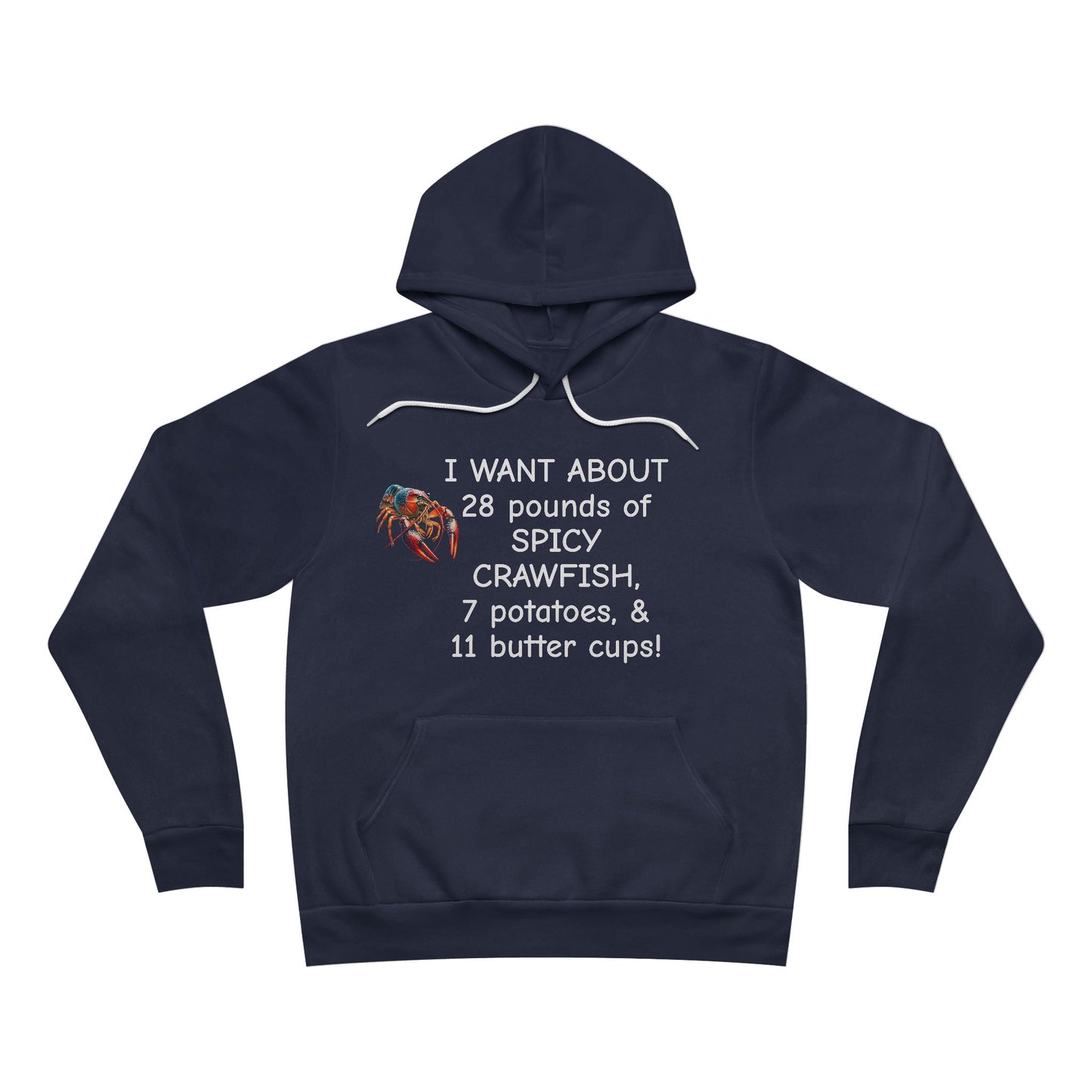 Unisex Sponge Fleece Pullover Hoodie, I Want 28 Pounds of Crawfish. Life on the Bayou Collection