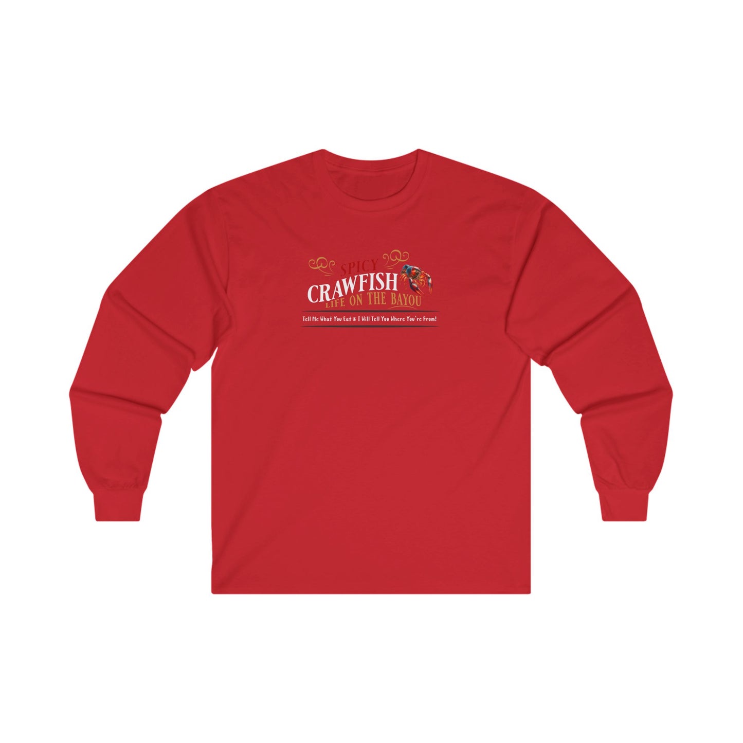 Unisex Ultra Cotton Long Sleeve Tee, Spicy Crawfish, Life on the Bayou