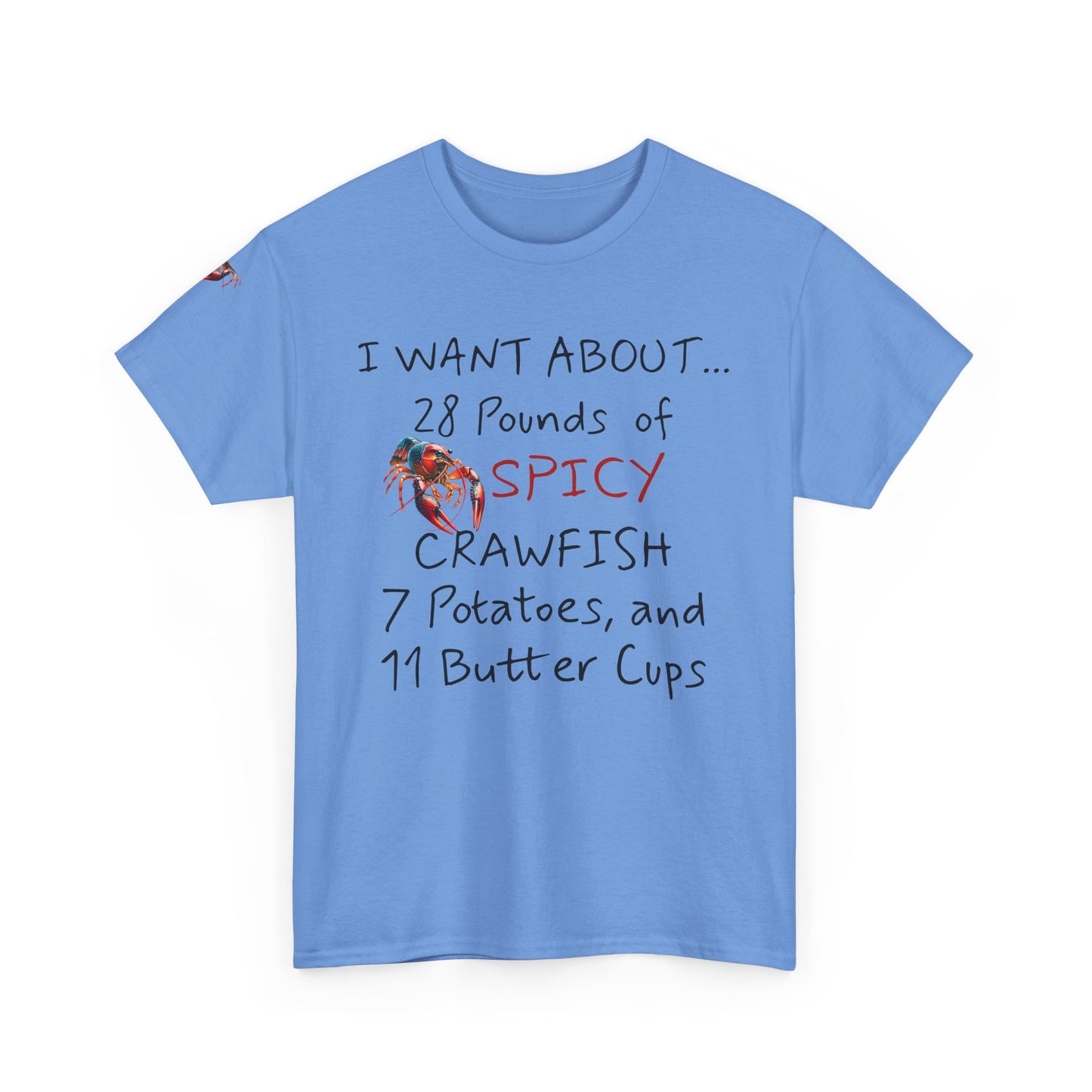 Unisex Heavy Cotton Tee, I Want About 28 Pounds of Crawfish, Humorous, Life on the Bayou Collection