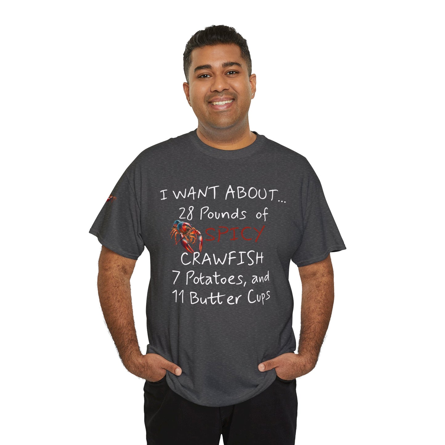 Unisex Heavy Cotton Tee, I Want About 28 Pounds of Crawfish, Humorous, Life on the Bayou Collection