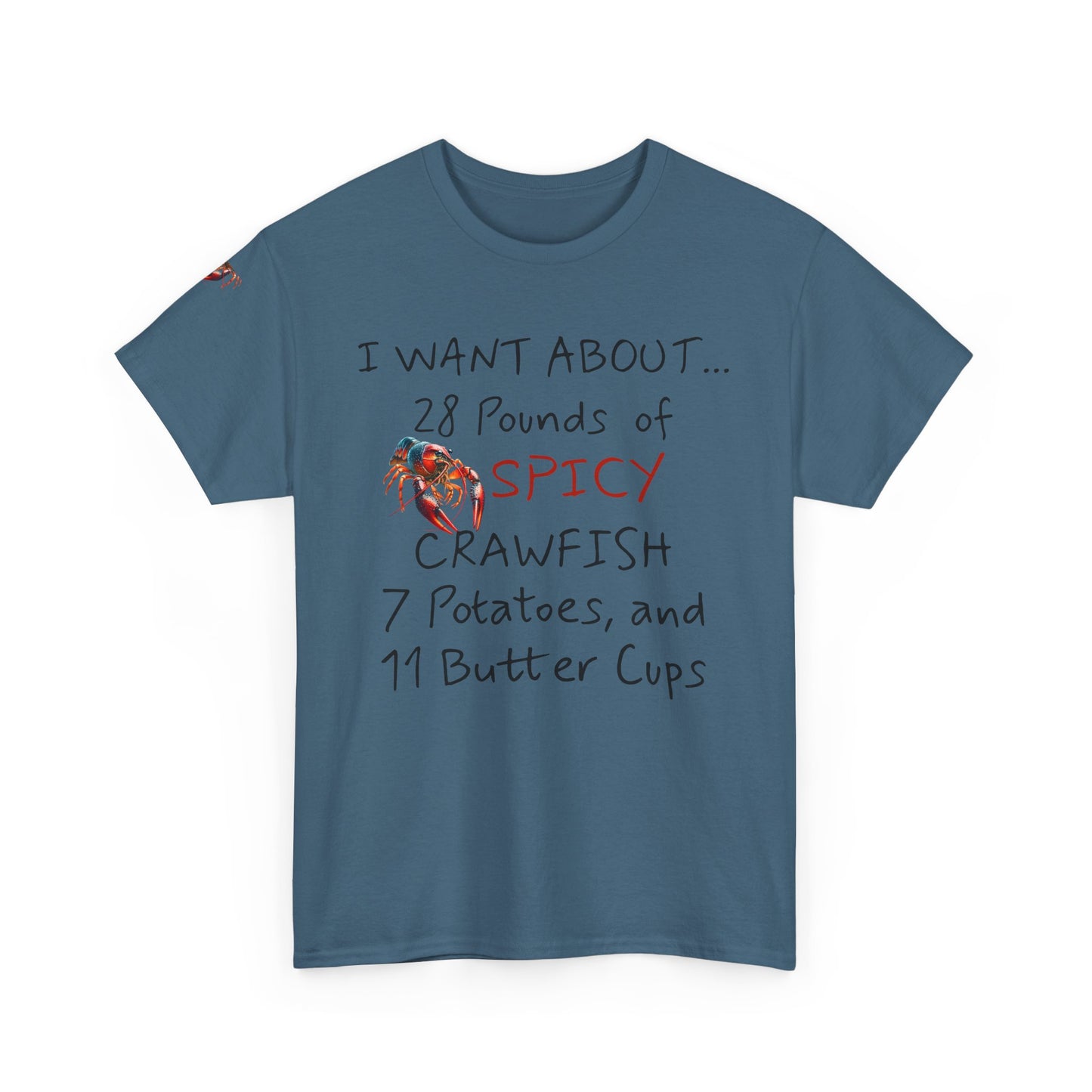 Unisex Heavy Cotton Tee, I Want About 28 Pounds of Crawfish, Humorous, Life on the Bayou Collection