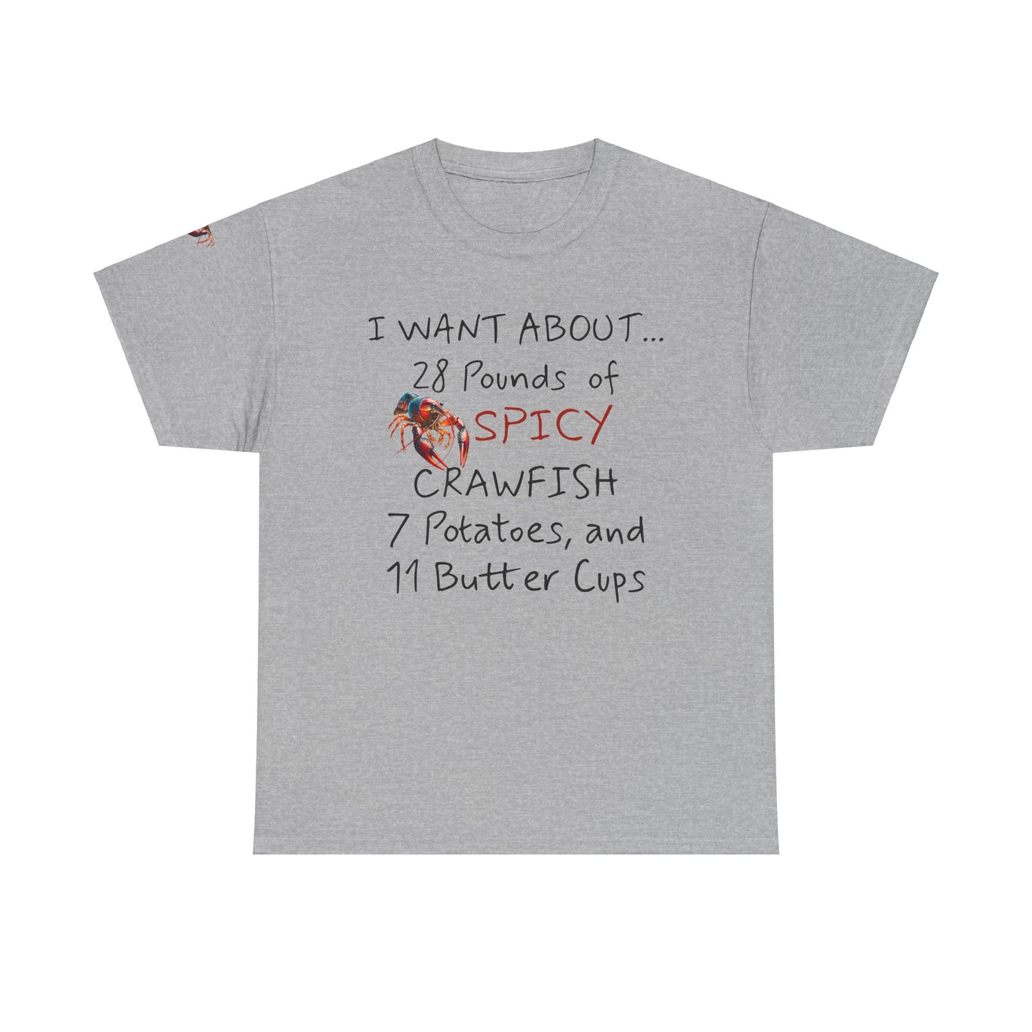 Unisex Heavy Cotton Tee, I Want About 28 Pounds of Crawfish, Humorous, Life on the Bayou Collection