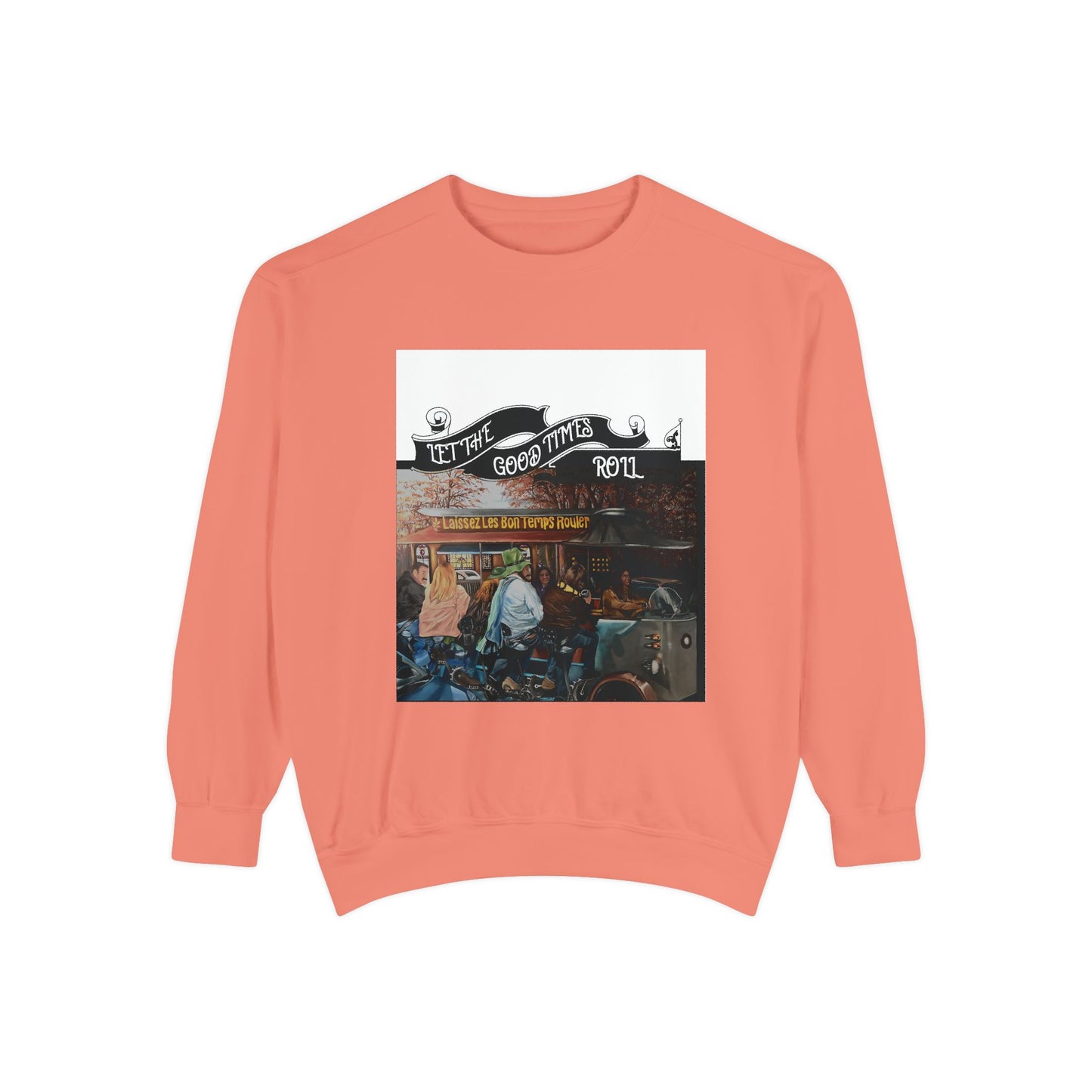 Dyed Sweatshirt for Effortless Style and Comfort, Let the Good Times Roll