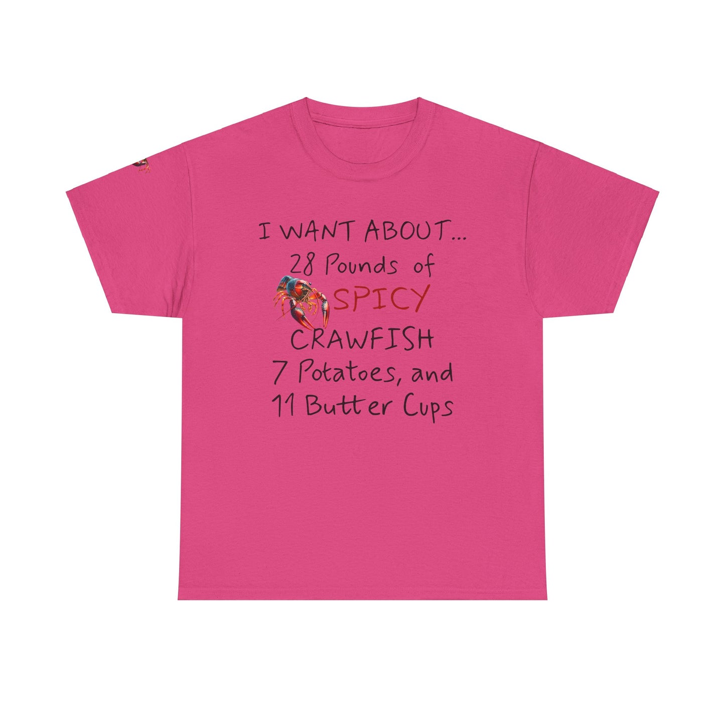 Unisex Heavy Cotton Tee, I Want About 28 Pounds of Crawfish, Humorous, Life on the Bayou Collection