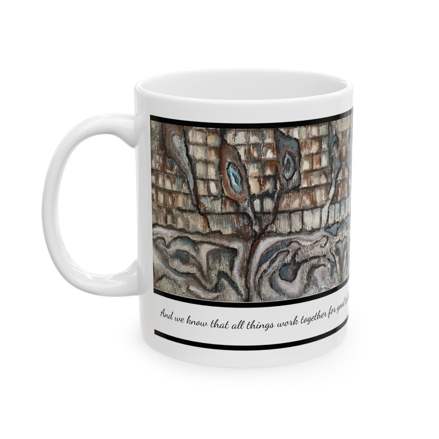 Ceramic Mug, (11oz, 15oz), Designer Series, Bible Verse, Abstract Creek Bed, FrediFreds Home Collection
