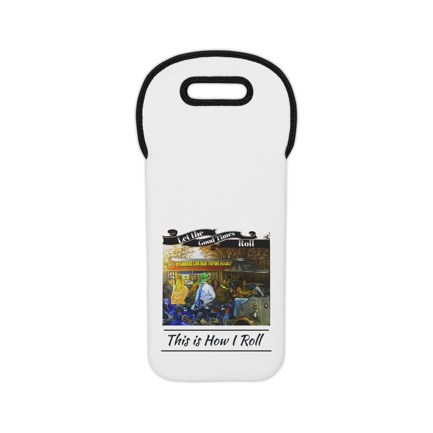 Wine Tote Bag With Printed Design "Let the Good Times Roll"
