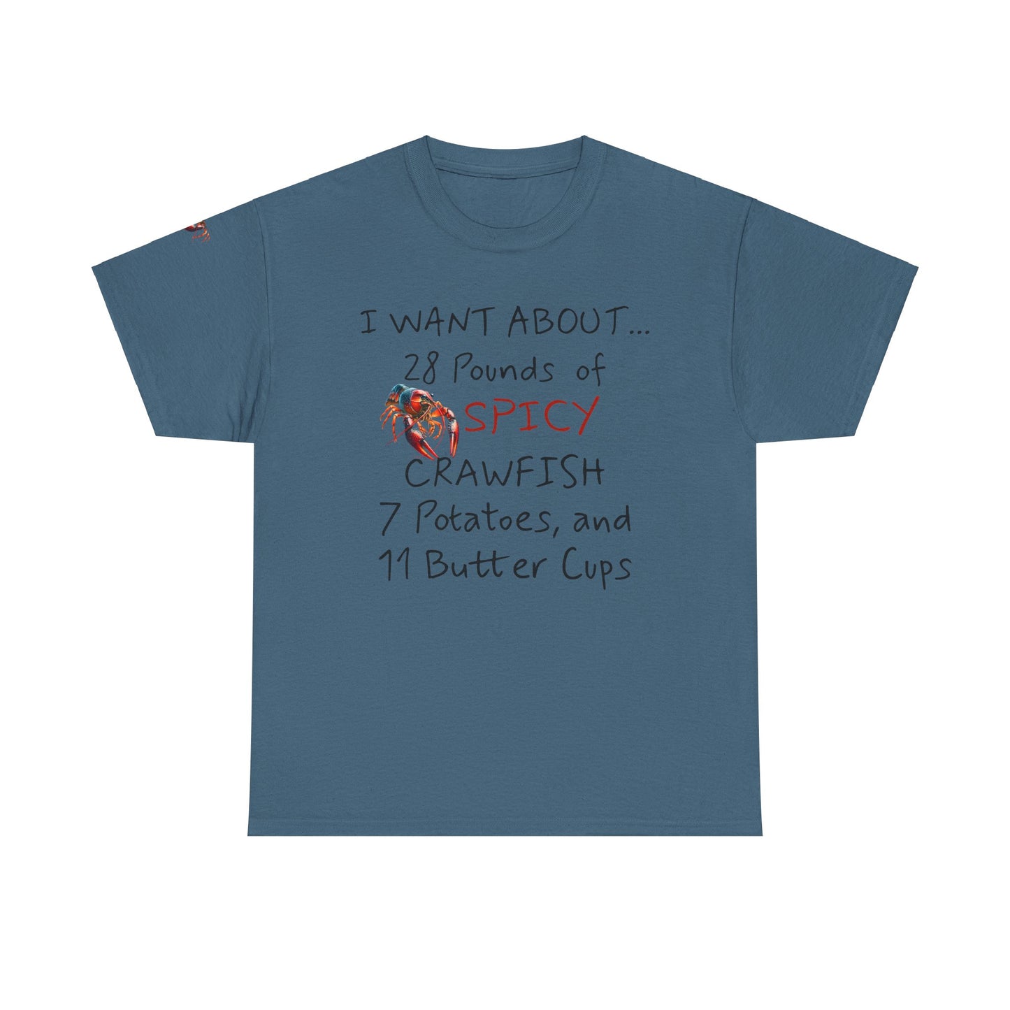 Unisex Heavy Cotton Tee, I Want About 28 Pounds of Crawfish, Humorous, Life on the Bayou Collection