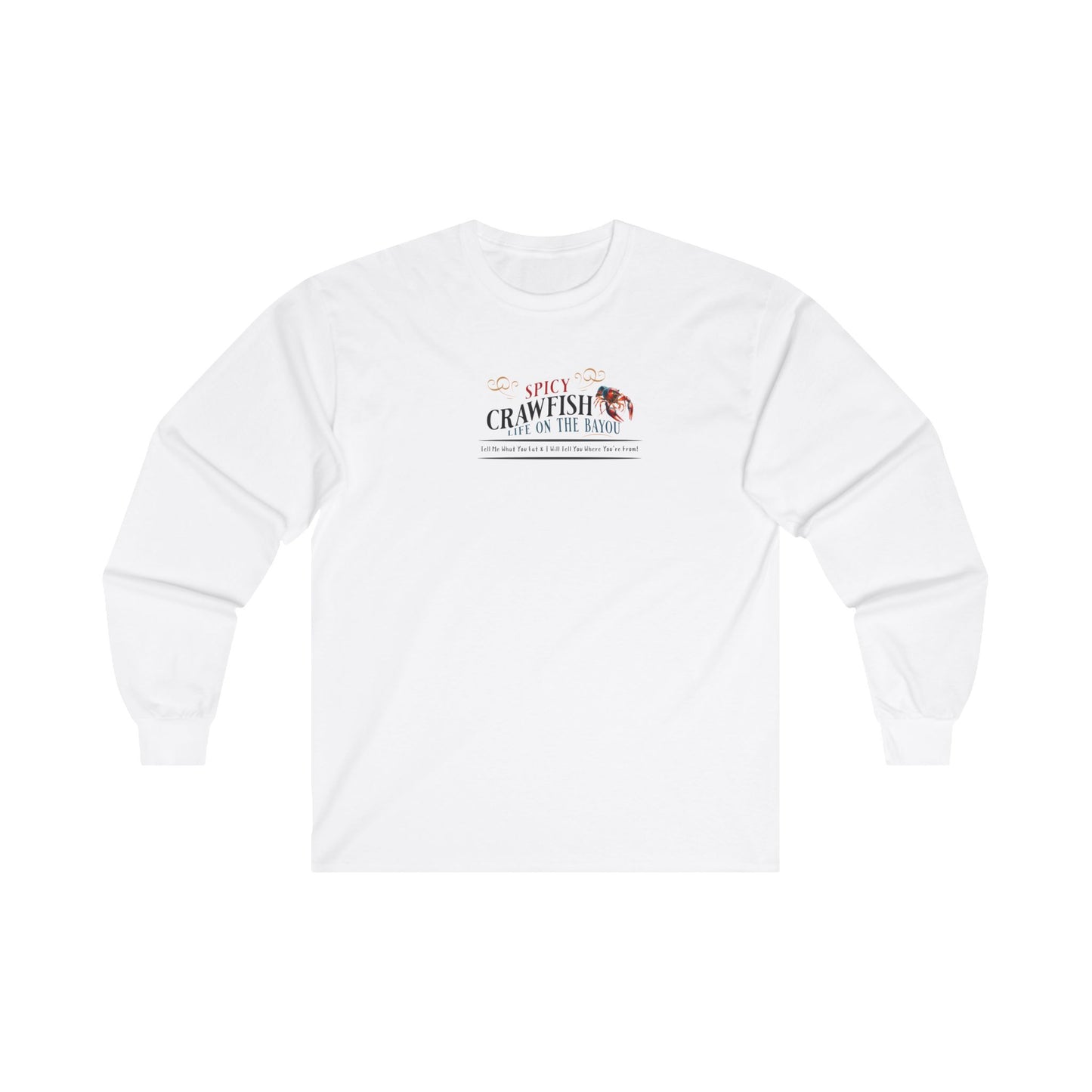 Unisex Ultra Cotton Long Sleeve Tee, Spicy Crawfish, Life on the Bayou