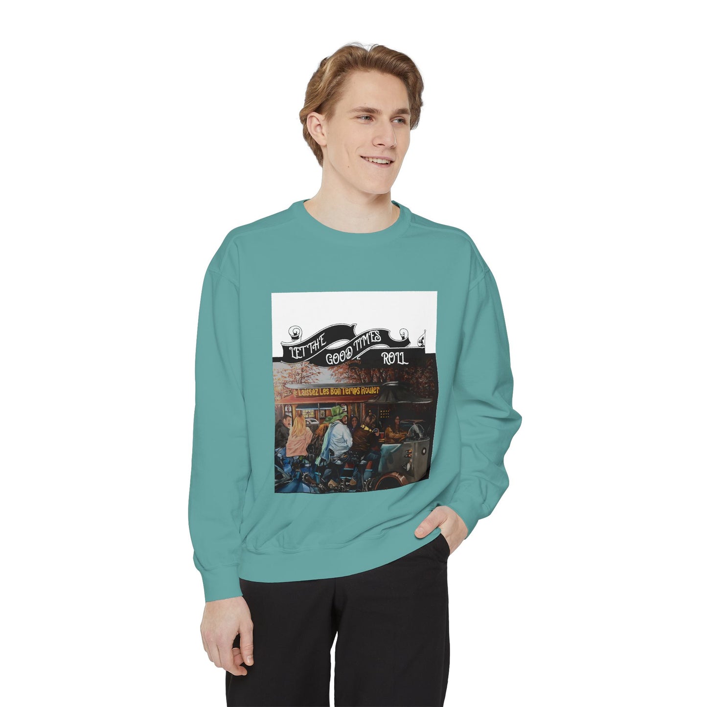 Dyed Sweatshirt for Effortless Style and Comfort, Let the Good Times Roll