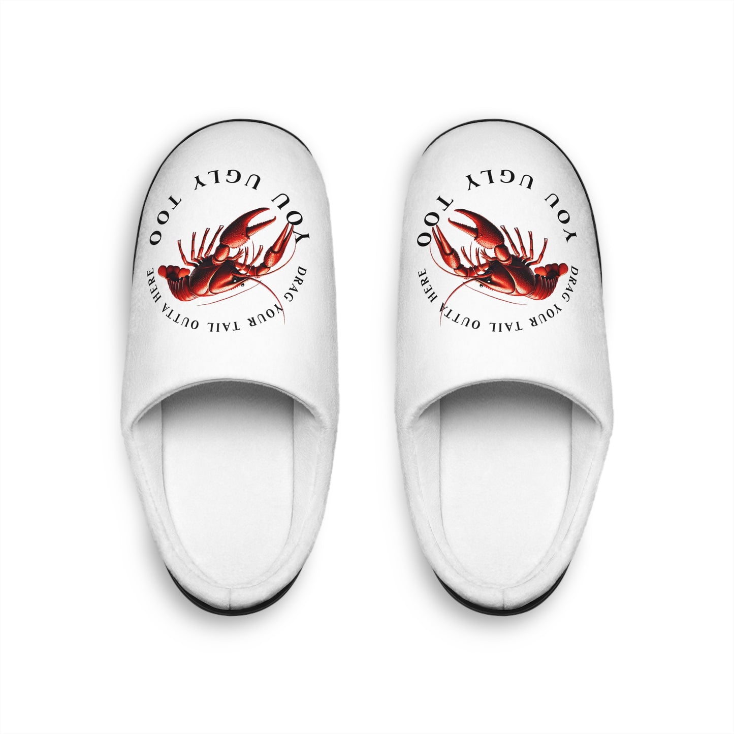 Women's Indoor Slippers, Humorous, Crawfish Season, Printed Crawfish Theme with the Life on the Bayou Collection