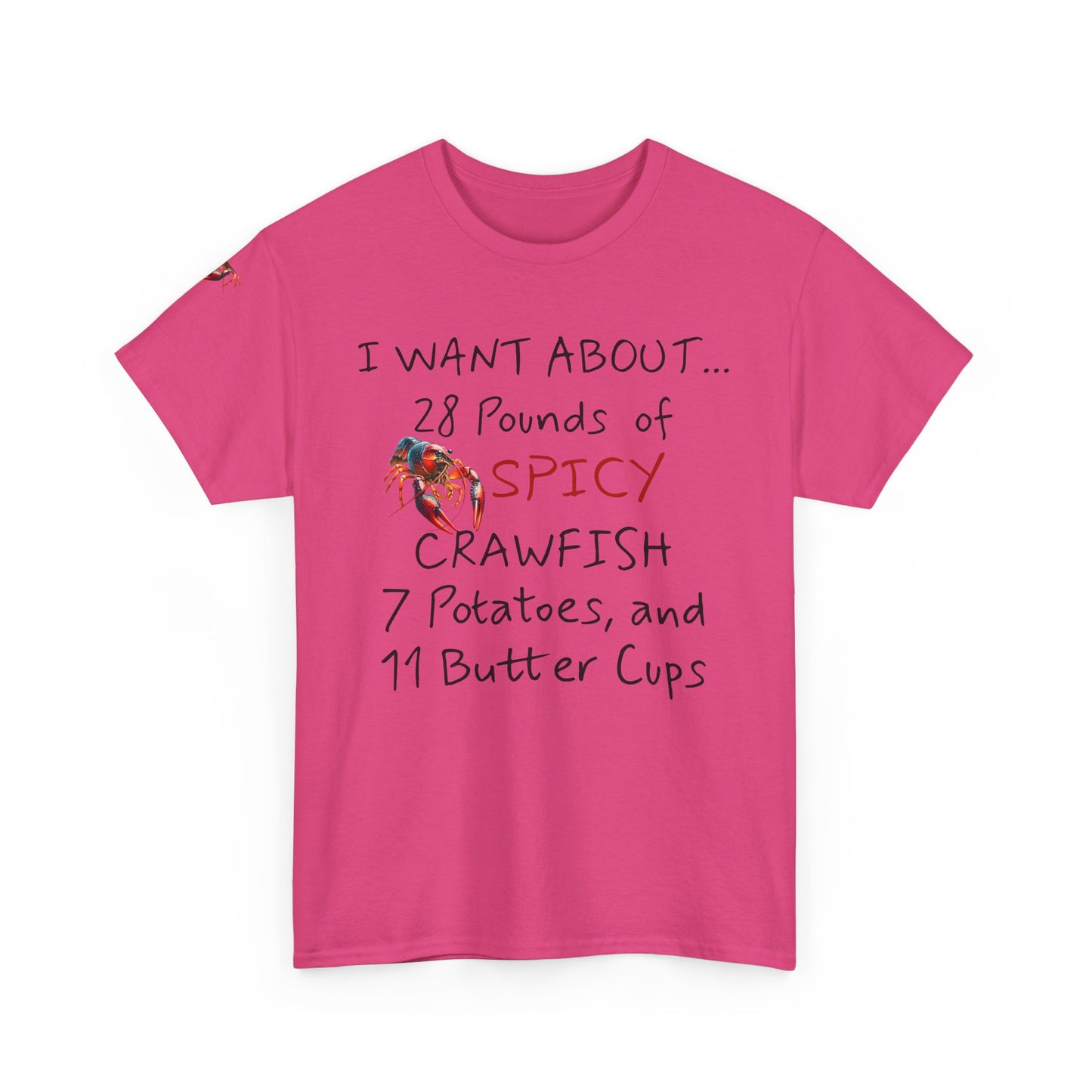 Unisex Heavy Cotton Tee, I Want About 28 Pounds of Crawfish, Humorous, Life on the Bayou Collection