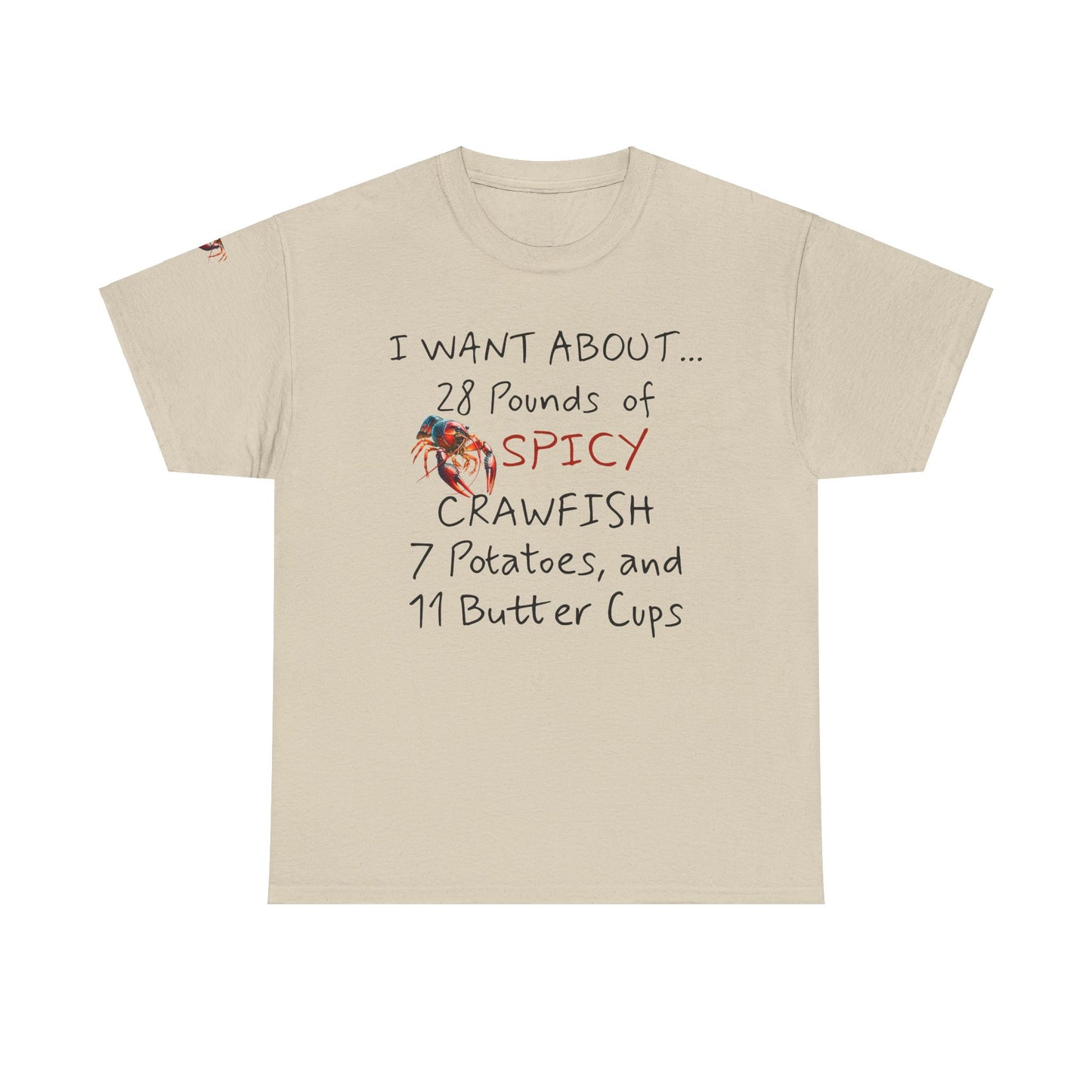 Unisex Heavy Cotton Tee, I Want About 28 Pounds of Crawfish, Humorous, Life on the Bayou Collection