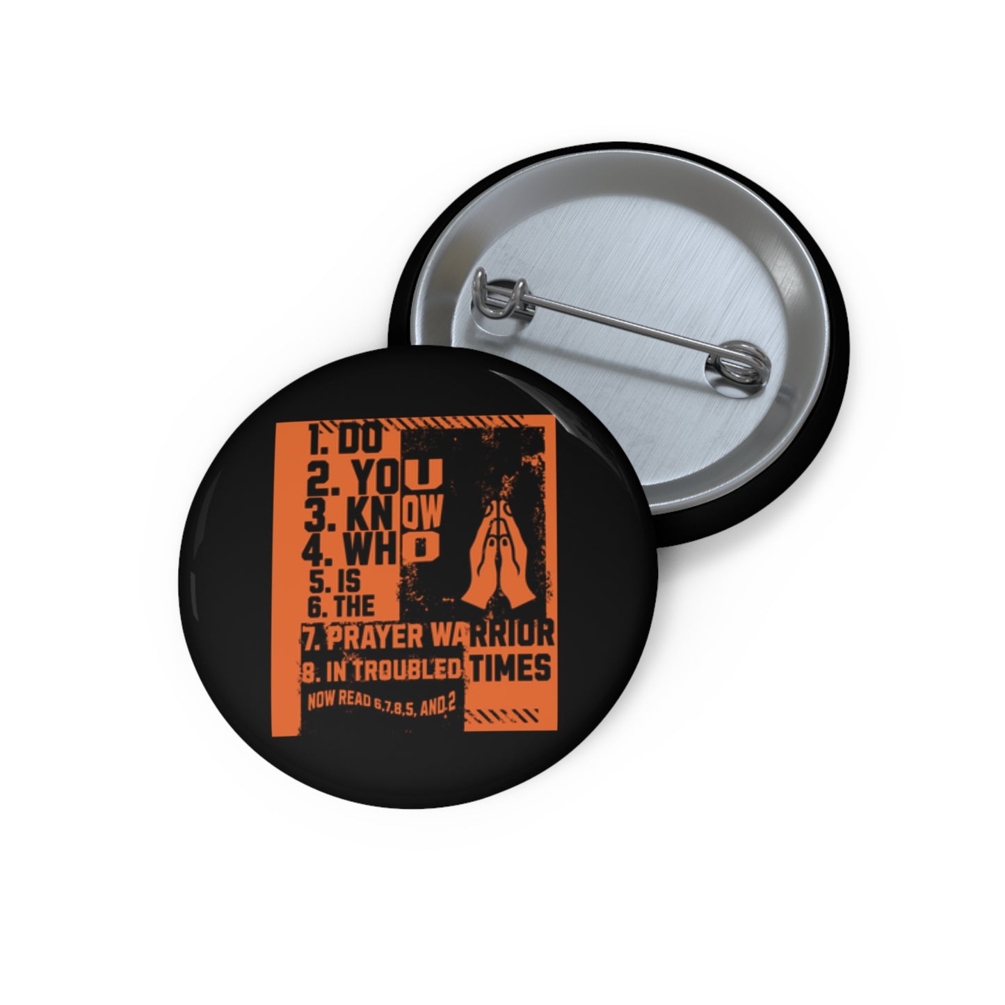 Custom Pin Buttons, Printed Design, Prayer Warrior