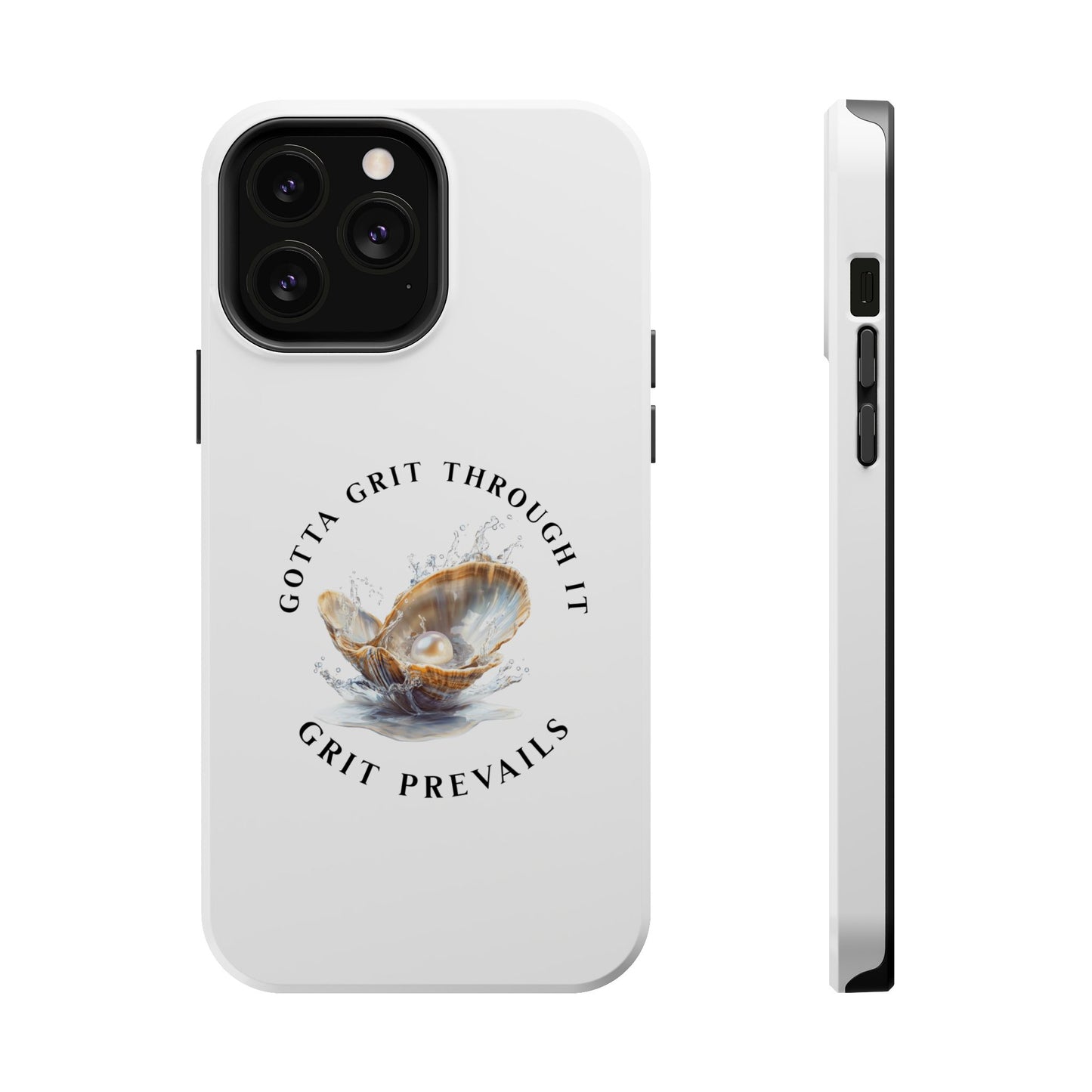 Magnetic Tough Cases for Cell Phone, "Grit Prevails", Gotta Grit Through It