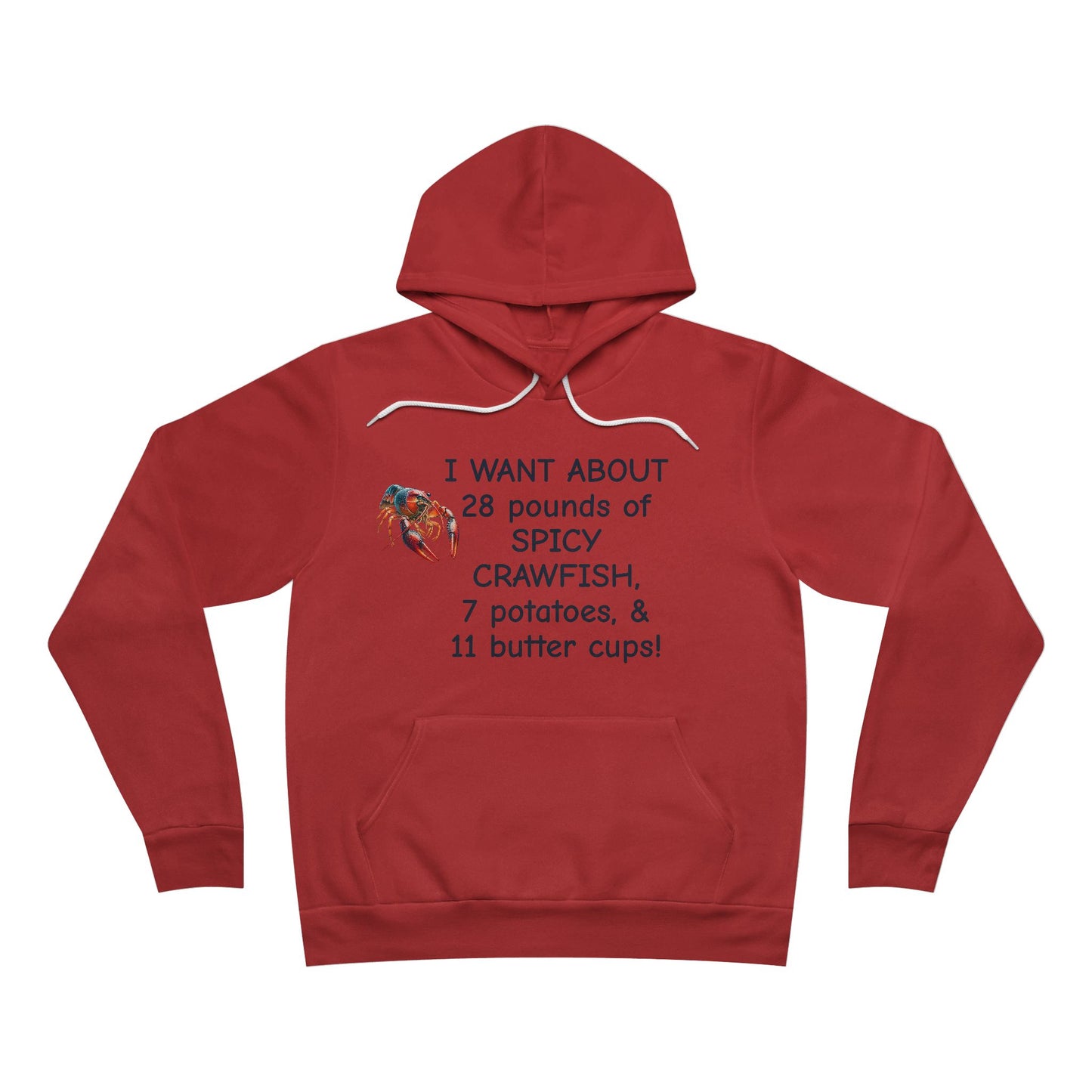 Unisex Sponge Fleece Pullover Hoodie, I Want 28 Pounds of Crawfish. Life on the Bayou Collection