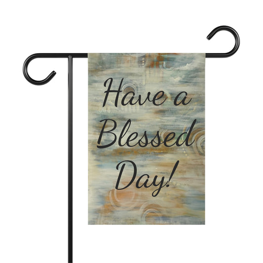 Garden & House Banner, Have a Blessed Day, FrediFreds Home Collection