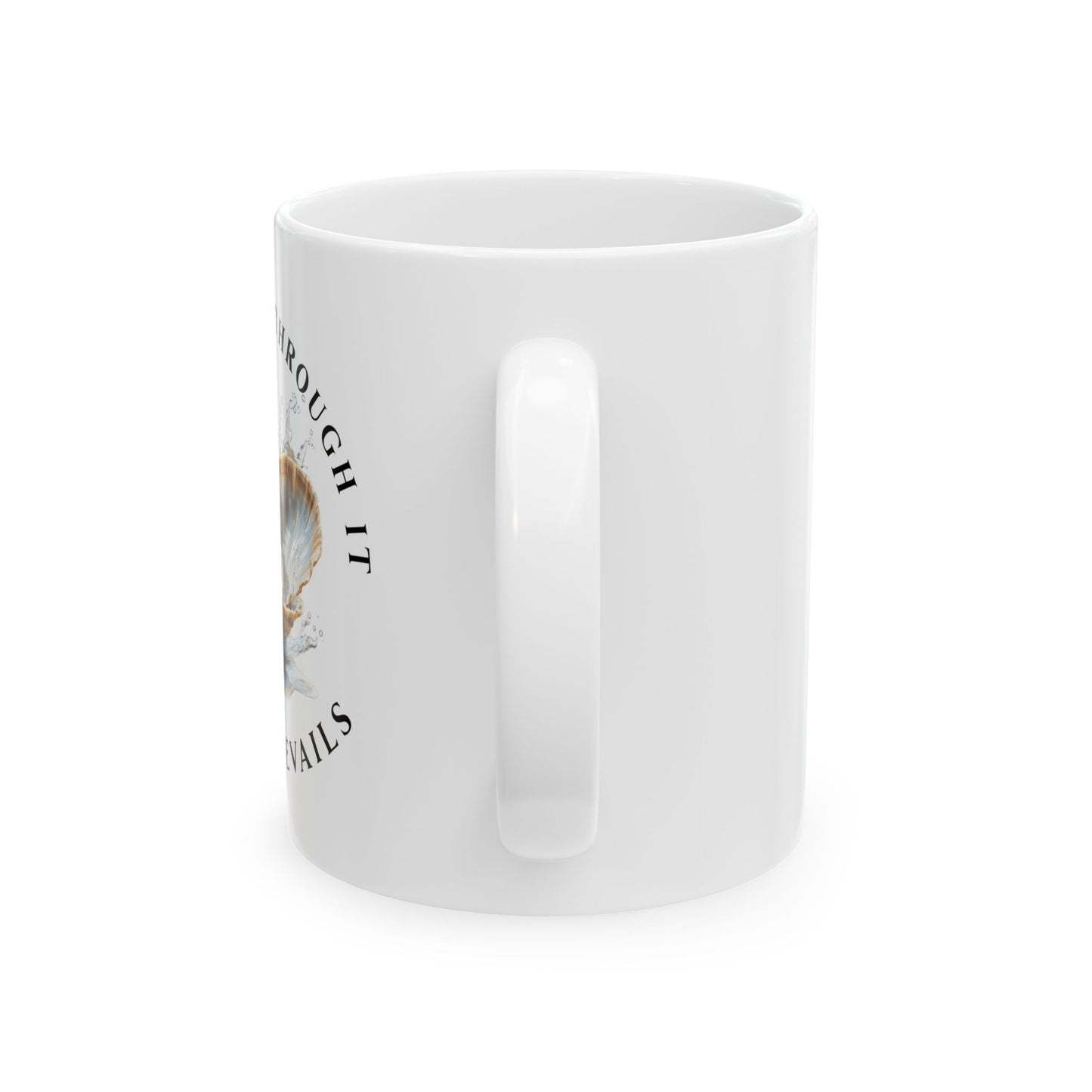 Ceramic Mug, (11oz, 15oz), Grit Prevails, Gotta Grit Through It Collection