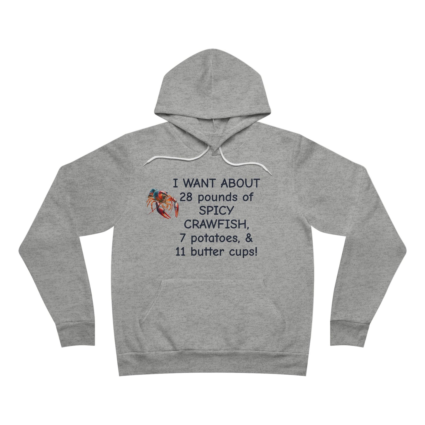 Unisex Sponge Fleece Pullover Hoodie, I Want 28 Pounds of Crawfish. Life on the Bayou Collection