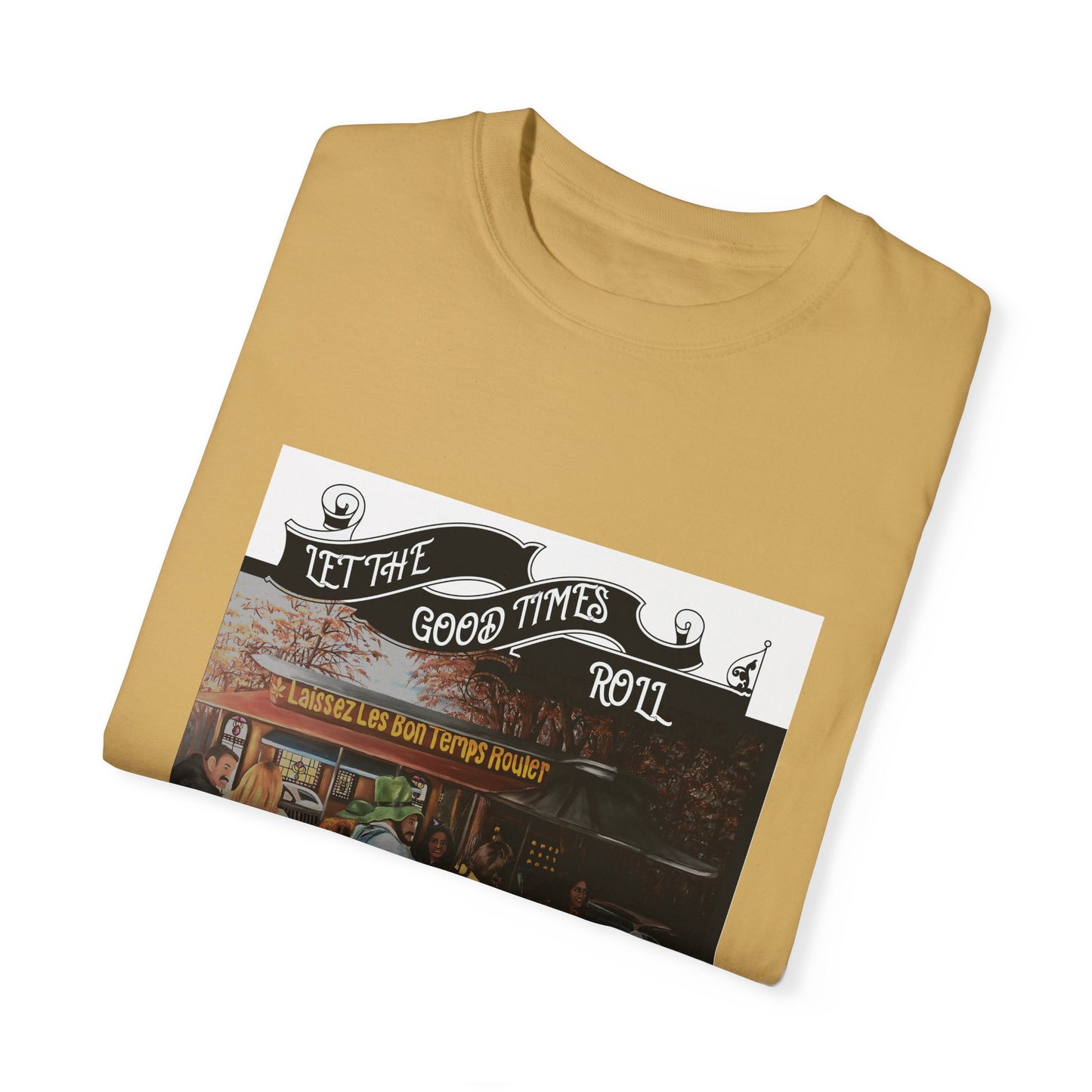 Unisex Garment-Dyed T-shirt, Let the Good Times Roll Collection