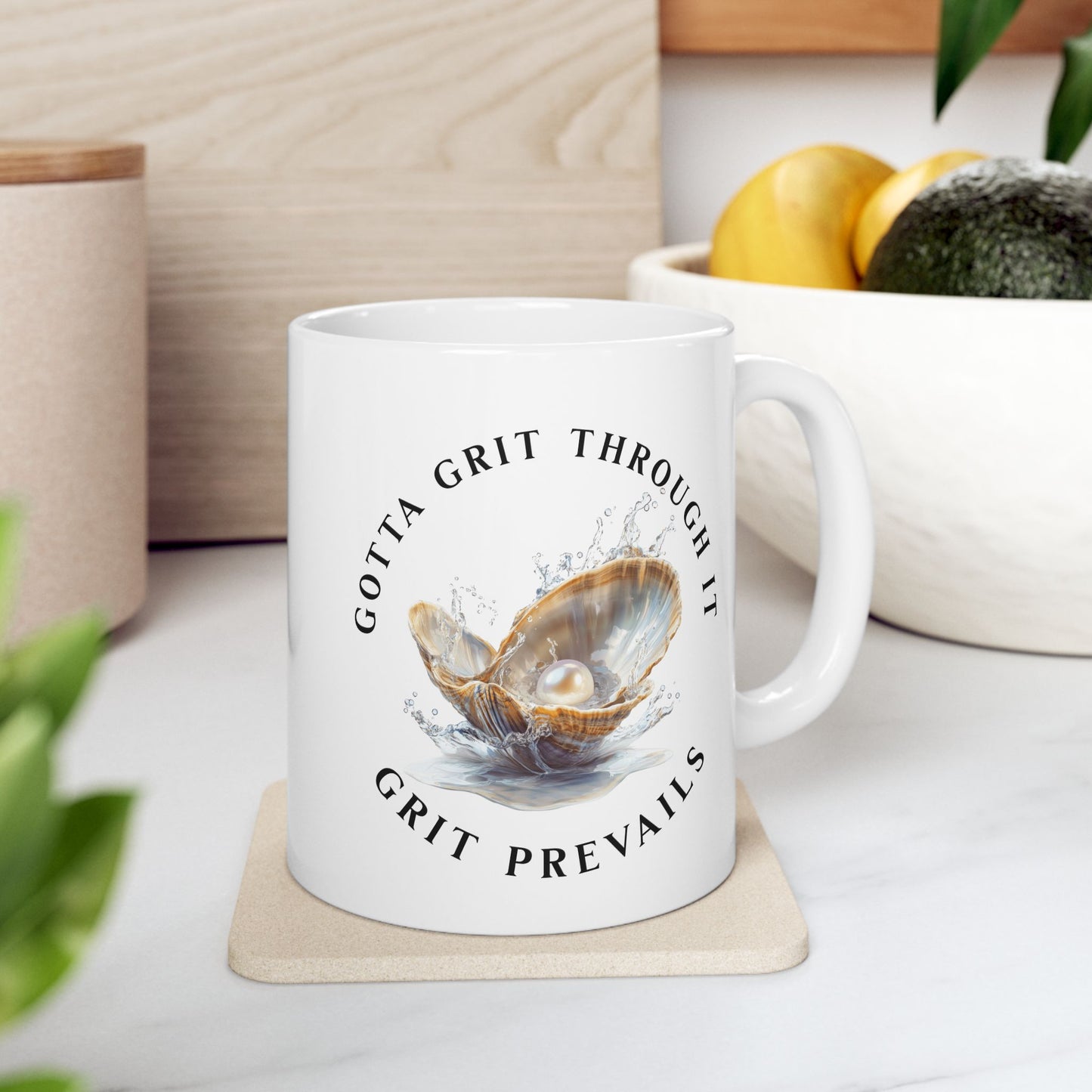 Ceramic Mug, (11oz, 15oz), Grit Prevails, Gotta Grit Through It Collection