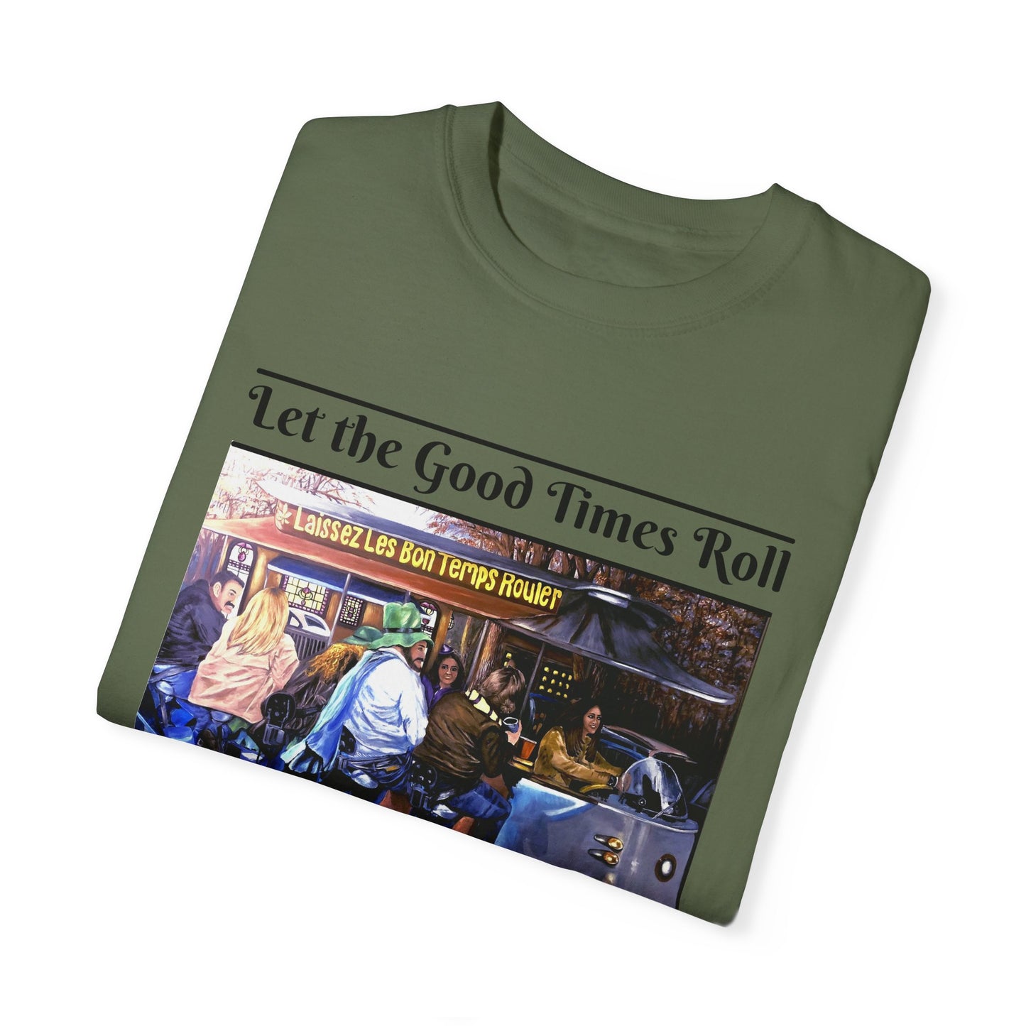 Unisex Garment-Dyed T-shirt, Let the Good Times Roll Collection