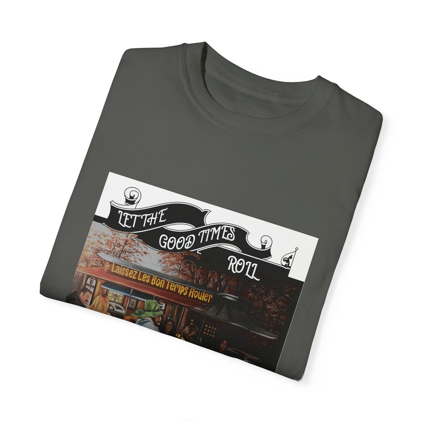 Unisex Garment-Dyed T-shirt, Let the Good Times Roll Collection