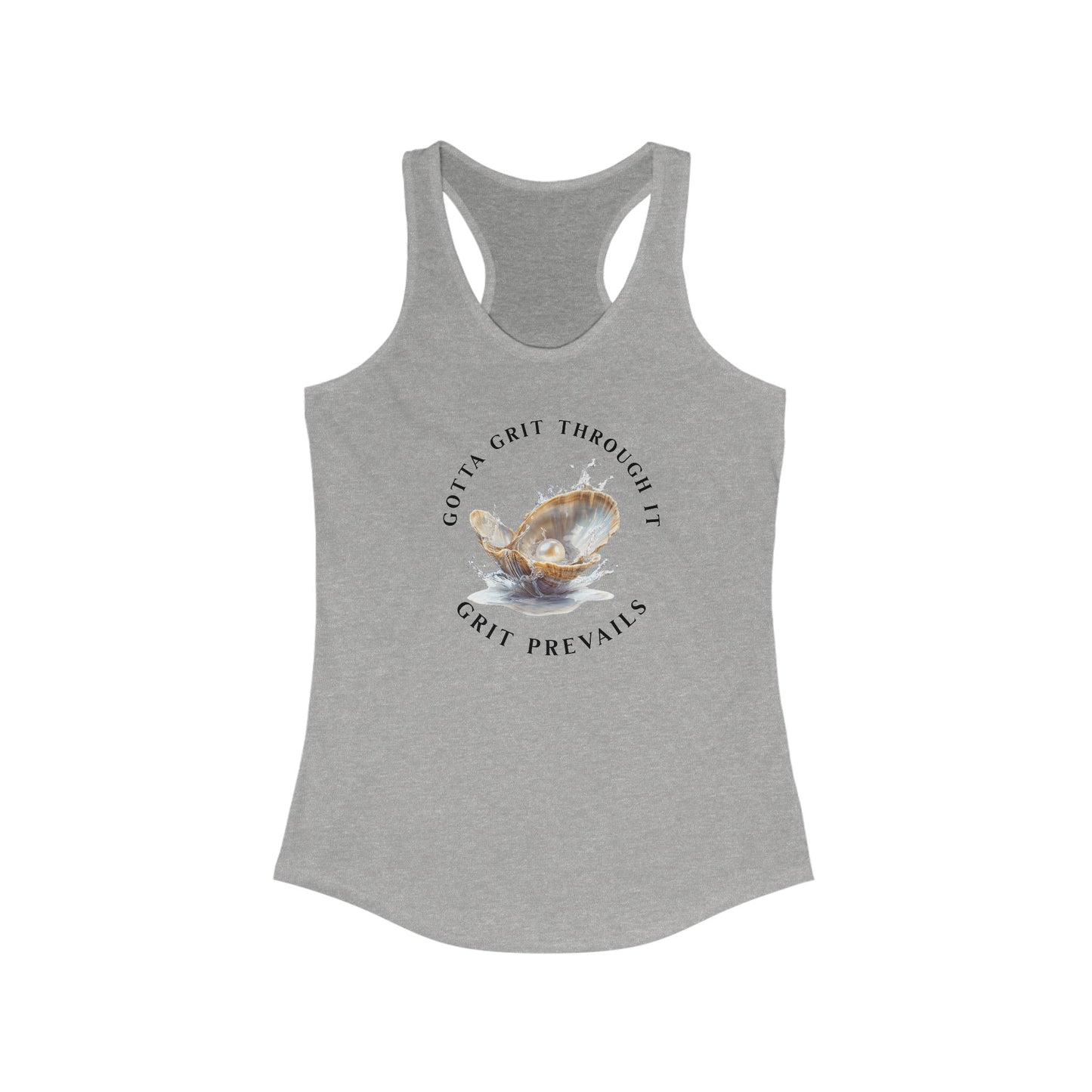 Women's Ideal Racerback Tank With Print Design "Grit Prevails", Gotta Grit Through It Collection