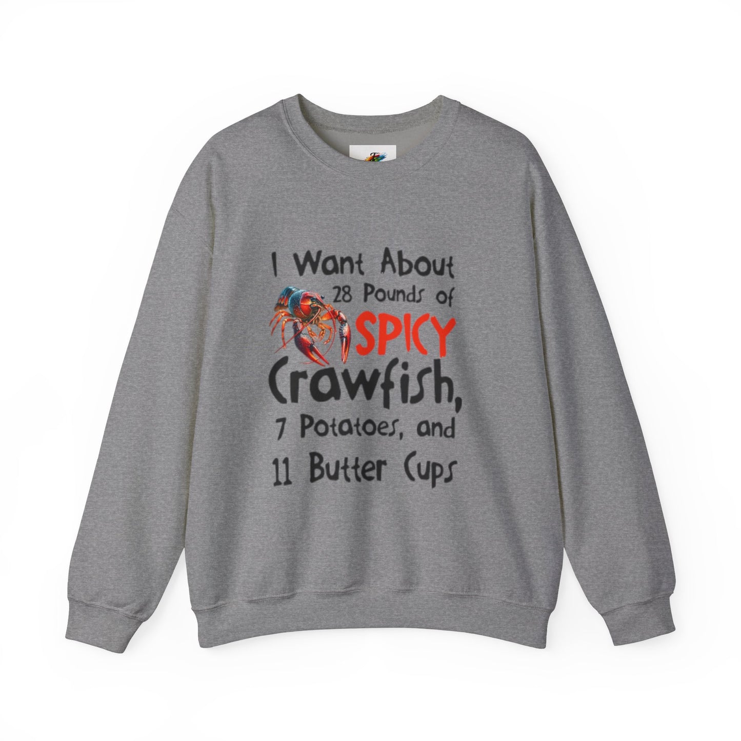 Unisex Heavy Blend™ Crewneck Sweatshirt, Crawfish Apparel, I want about 28 pounds of Spicy Crawfish, Crawfish Season Collection